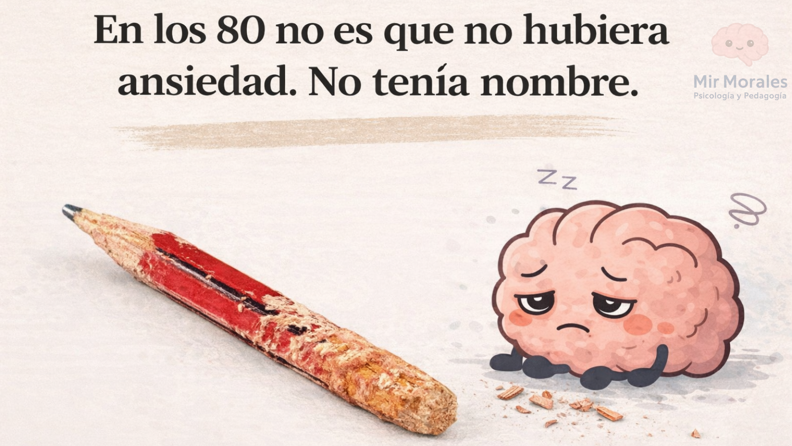 Cuando dicen “antes no había ansiedad”… pero sí había silencio